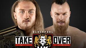 WWE news: NXT UK TakeOver Blackpool: Predictions for Dunne vs Coffey and  Ripley vs Storm