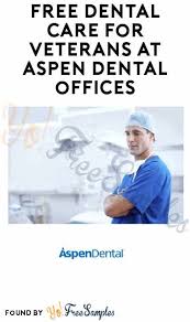 Free Dental Care For Veterans At Aspen Dental Offices Yo Free Samples Free Dental Care Dental Care Free Dental