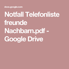 Word, excel, powerpoint, images and any other kind of document can be easily converted to pdf on. Notfall Telefonliste Freunde Nachbarn Pdf Google Drive Google Drive Notfall Telefon