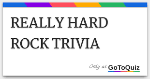 Read on for some hilarious trivia questions that will make your brain and your funny bone work overtime. Really Hard Rock Trivia