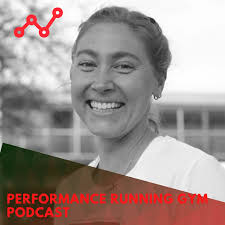 Performance Running Gym Podcast