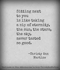 Words cannot explain what you have given me since i met you. Typed Quotes And Poems Written By Christy Ann Martine By Christyannmartine Eternal Love Quotes Sweet Love Words Romantic Quotes