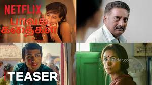 The anthology film came to the fore with a teaser that left everyone intrigued about the worlds and the characters who seemed distinct from what we've been. Paava Kadhaigal Teaser Out Streaming On Netflix From Dec 18 Video