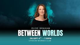 Between Worlds with Olive Graham - Lithgow, NSW