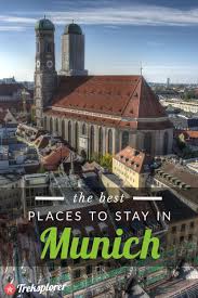 Where To Stay In Munich The Best Hotels Areas For 2020 European Vacation Europe Travel Munich Hotels