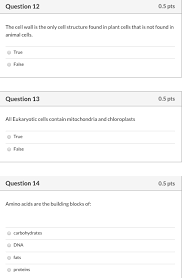 This is the major difference between plants and animals: Question 12 0 5 Pts The Cell Wall Is The Only Cell Chegg Com