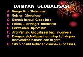 Dampak Globalisasi Pengertian Globalisasi Sejarah Globalisasi Ppt Download