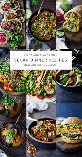 40 Mouthwatering Vegan Dinner Recipes Feasting At Home Recipe Healthy Vegan Dinner Vegan Dinner Recipes Easy Vegan Dinner Recipes
