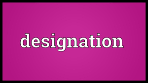 Designation Meaning Youtube