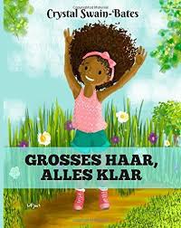 Taking extra time and care in selecting the correct hair care products and procedures for your child's hair will be repaid with less fuss, complaining and tears. Grosses Haar Alles Klar Big Hair Don T Care German Edition Amazon De Crystal Swain Bates Megan Bair Ko Big Hair Dont Care Big Hair Books For Black Girls