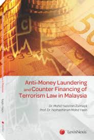 Money, laundering, malaysia, regulations, policies. Anti Money Laundering And Counter Financing Of Terrorism Law In Malaysia Lexisnexis Malaysia Store