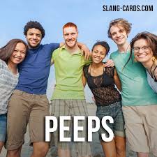 Here We Are Our Slang Word Of The Day Is Peeps Which Means Friends From People First Known Use 1847 Mean Friends English Language Learn English