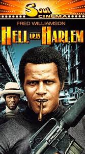 Amazon.com: Hell in Harlem [VHS] : Fred Williamson, Julius Harris, Gloria  Hendry, Margaret Avery, D'Urville Martin, Tony King, Gerald Gordon (II),  Bobby Ramsen, James Dixon, Esther Sutherland, Charles MacGuire, Charles  McGregor, Al
