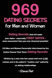 969 Dating Secrets for Men and Women: 128 Men and Women Personally  Interviewed by the Author Reveal Their Best-Dating Secrets : Pell, Steve:  Amazon.com.au: Books