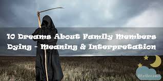 Many cancer kinds are eatable and are looked as a delicacy. 10 Dreams About Family Members Dying Meaning Interpretation