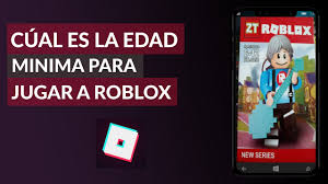 Roblox es un juego que superó a minecraft en el 2017 con seguir leyendo ». Cual Es La Edad Minima Para Jugar Roblox Guia Para Los Padres Mira Como Se Hace