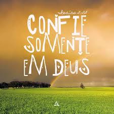 Ministério Vivo Deus Vivo: CONFIE SOMENTE EM DEUS | Frases de deus ...