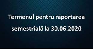 Reflectarea in raportarea contabila semestriala. Termen Raportare SemestrialÄƒ 2020 Theexperts Ro