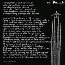 Rap is similar to poems as it relies on good flow and content. Rhyming Quotes About Haters