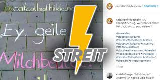 Find another word for catcalling. Hildesheimer Initiative Gegen Catcalling Bruch Mit Dem Tabuthema Oder Wirkungslos Hildesheimer Allgemeine