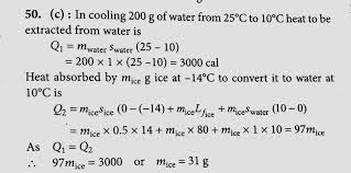 Ml to grams conversions (water) How Many Grams Of Ice At 14 C Are Needed To Cool 200 Gram Of Water From 25 C To 10 C Take Specific Heat Of Ice 0 5 Calg 1 C 1 And Latant Heat Of Fusion Of