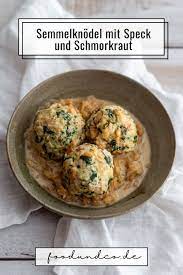 semmelknodel mit speck und schmorkraut foodundco de foodblog aus nurnberg rezept rezepte semmelknodel lebensmittel essen