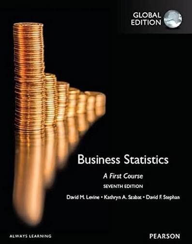 Business Statistics A First Course, 7th Edition