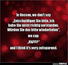 In Hessen We Don T Say Lustige Bilder Spruche Witze Echt Lustig Witzige Spruche Witze Lustig Witze