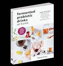 Fermented Probiotic Drinks At Home Workman Publishing Good bacteria helps eliminate extra bad bacteria, returning the balance. fermented probiotic drinks at home