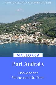Ausflug Nach Port Andratx Auf Mallorca Mallorca Urlaub Andratx Mallorca Mallorca Ausfluge