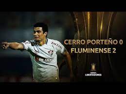 Por todo esto, nos decantamos por la victoria del fluminense, que se paga a 1.72. Cerro Porteno Vs Fluminense 0 2 Resumen Octavos De Final Conmebol Libertadores 2021 Youtube