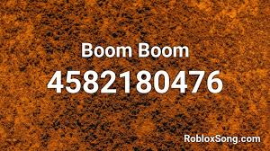 Please let us know if you see any errors by leaving comments. Boom Boom Boom Boom Roblox Id Full