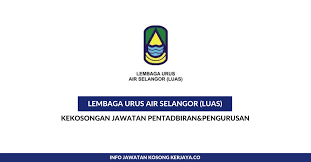 Jawatan kosong kerajaan di pelbagai kementerian & jabatan. Jawatan Kosong Terkini Lembaga Urus Air Selangor Luas Kekosongan Jawatan Pentadbiran Pengurusan Kerja Kosong Kerajaan Swasta