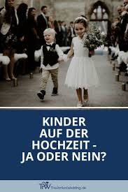 Kinder Auf Der Hochzeit Ja Oder Nein Kinder Auf Der Hochzeit Hochzeit Musik Hochzeit