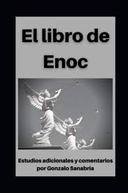 El libro de enoc version etiopia / libro de enoc the book of enoch in spanish en app store. Libro De Enoc Con Estudios Adicionales Y Comentarios Spanish Edition Enoc Anonimo Sanabria Gonzalo Sanabria Gonzalo 9798583138432 Amazon Com Books