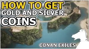 How To Get Gold And Silver Coins Conan Exiles Youtube