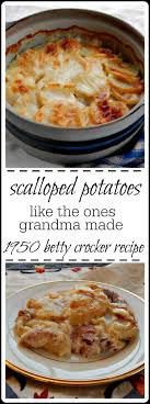 Scalloped Potatoes The Old Fashioned 1950 S Betty Crocker Version Just Like Your Gra Betty Crocker Recipes Betty Crocker Scalloped Potatoes Scalloped Potatoes