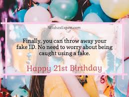 It's been twenty one amazing years and you have come such a long way. Happy 21st Birthday Wishes With Images Wishes Expert