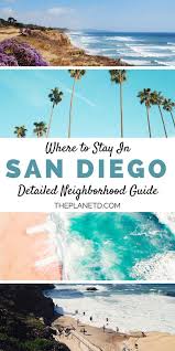 Where To Stay In San Diego A Guide To The Best Neighbourhoods California Travel San Diego Vacation San Diego Travel