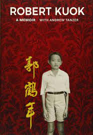 1.0 background robert kuok hock nian tan sri robert kuok hock nien was born on october 6 1923 in johor bahru, who is an influential malaysian chinese businessman. Kuok R Robert Kuok A Memoir Kuok Robert Tanzer Andrew Amazon De Bucher