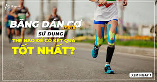 Công dụng của băng dán cơ các tín đồ runner không nên bỏ qua