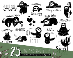 Svg, dxf, ai, eps, png, and jpg file types. Sloth Clipart Cute Sloths Sloth Quote Clipart Svg Png Etsy In 2020 Sloth Quote Sloth Cute Sloth
