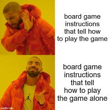 I Don T Play Well With Others Memes