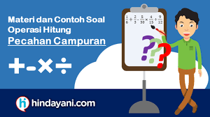 Maybe you would like to learn more about one of these? Materi Dan Contoh Soal Operasi Hitung Pecahan Campuran