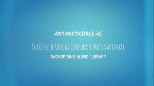 Antarcticbreeze Successful Upbeat Corporate Motivational Background Music Library License Information Ht Music Library Commercial Music Music Motivation