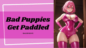 Bad Puppies Get Paddled | Harsh Fdom Girlfriend ASMR Audio Roleplay
