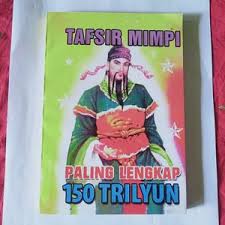 Ball itu bola telah menelusuri sejumlah situs yang berisi banyak tafsir mimpi togel, namun kebanyakan hanya menyertakan taysen dan pelarian, sulit sekali mencari yang membahas tentang kode alam. Ulasan Dan Review Buku Tafsir Mimpi 2d 3d 4d Paling Lengkap 150 Trilyun Tb Edolubis