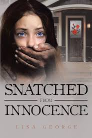 Snatched From Innocence See more