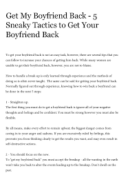 In fact, a lot of crazy! Get My Boyfriend Back 5 Sneaky Tactics To Get Your Boyfriend Back
