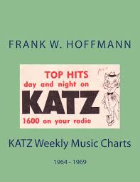 Katz Weekly Music Charts 1964 1969 Frank W Hoffmann
